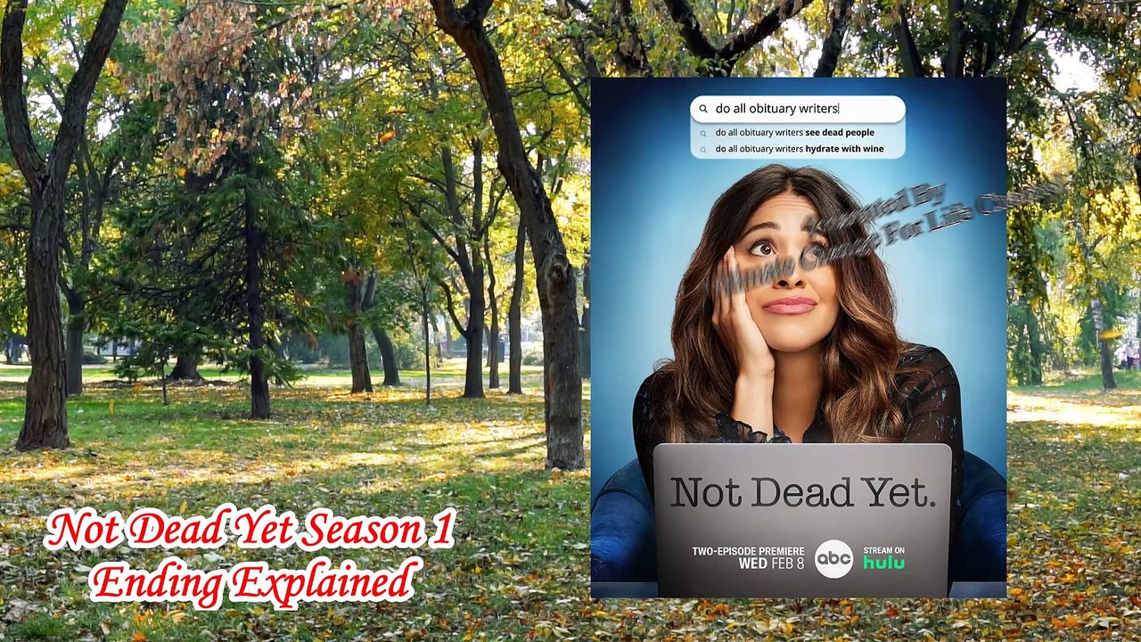 Not Dead Yet Season 1 Ending Explained | Not Dead Yet Finale | Not Dead Yet Season 1 Finale