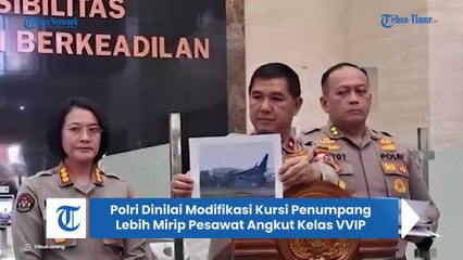 Polri Dinilai Modifikasi Kabin dan Kursi Penumpang Lebih Mirip Pesawat Angkut Kelas VVIP