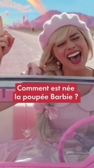 Comment est née la poupée Barbie ?
