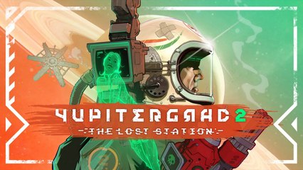 Yupitergrad 2: The Lost Station - Trailer de lancement Meta Quest