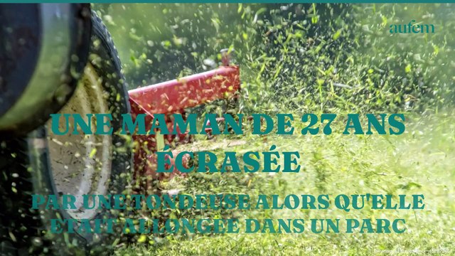 Une maman de 27 ans écrasée par une tondeuse alors qu'elle était allongée dans un parc