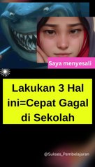 Lakukan Hal2 Ini=Cepat Gagal di Sekolah: " Jangan Lakukan Ini Jika Tidak Mau Gagal di Sekolah! ✏️