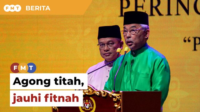 Jauhi budaya fitnah, berfikiran sempit, titah Agong