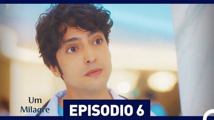 Um Milagre Episódio 6 (Dublagem em Português)