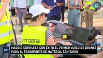 Madrid completa con éxito el primer vuelo de drones para el transporte de material sanitario