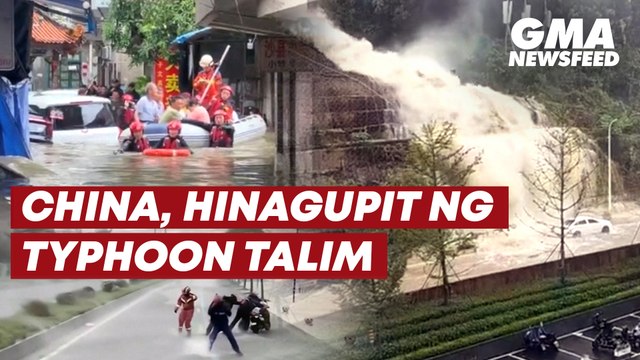 China, hinagupit ng Typhoon Talim | GMA News Feed