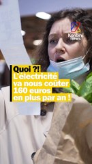 Quoi ? L'électricité va nous coûter 160 euros en plus par an !