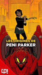 Les ORIGINES de PENI PARKER dans les comics !
