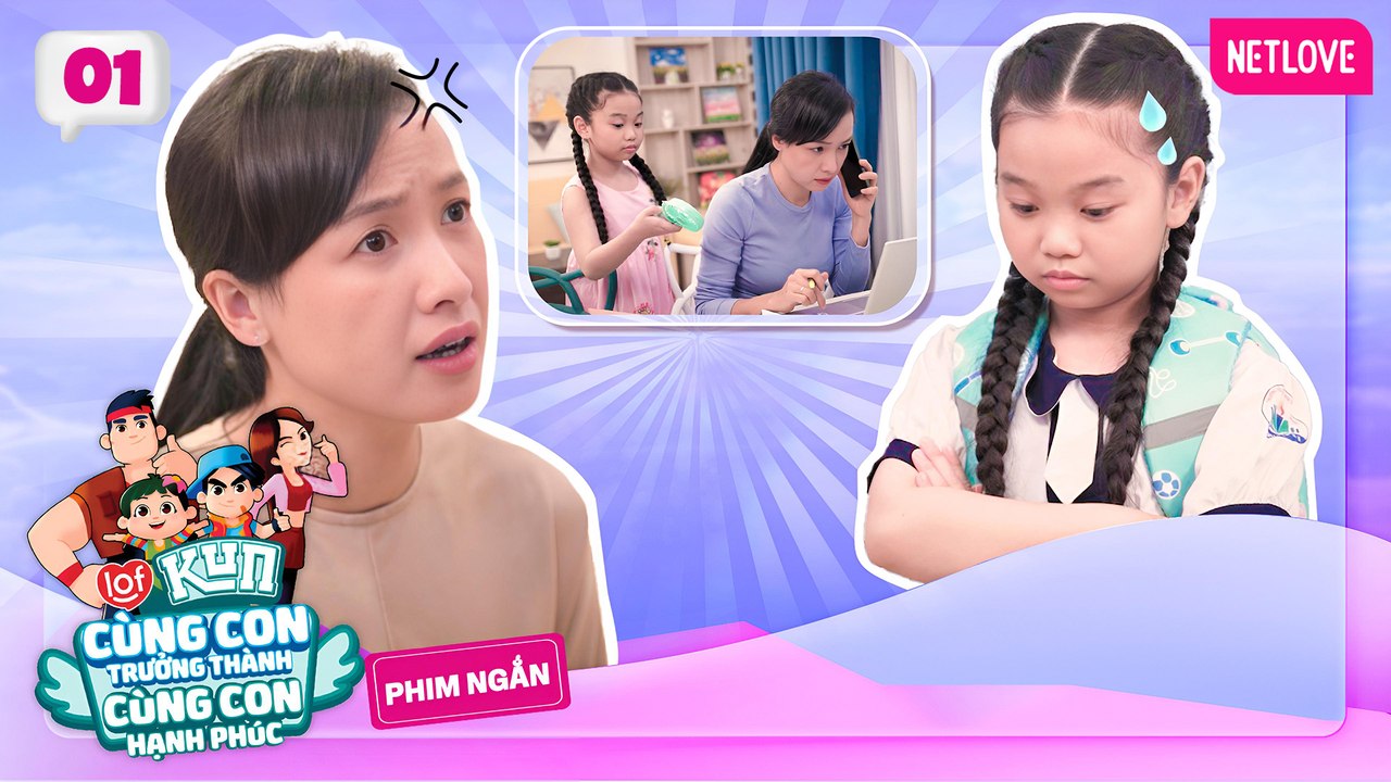 Cùng Con Trưởng Thành, Cùng Con Hạnh Phúc - Tập 01: Tổn thương | Phim Ngắn LOF KUN