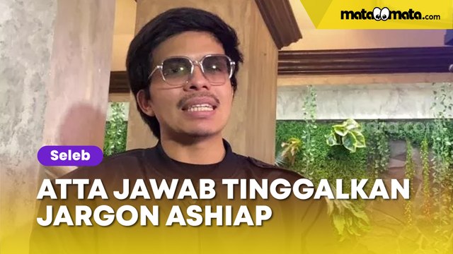 Atta Halilintar Jawab Kabar Soal Alasan Tinggalkan Jargon Ashiap