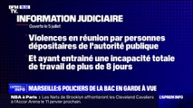 À Marseille, six policiers de la BAC sont en garde à vue après l'ouverture d'une information judiciaire pour 
