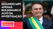 PGR diz que seguidores de Bolsonaro não serão investigados