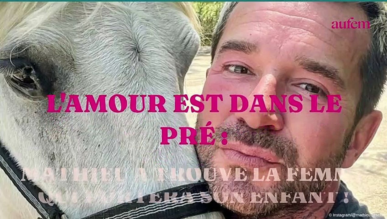 L'amour est dans le pré : Mathieu a trouvé la femme qui portera son ...