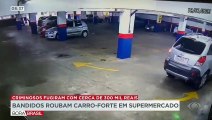 Bandidos roubam carro-forte em supermercado em SP