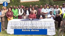 Machakos MP, traders say no to Azimio demos