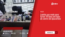 Ladrão usa mala para furtar 78 itens em lojas do centro de Apucarana