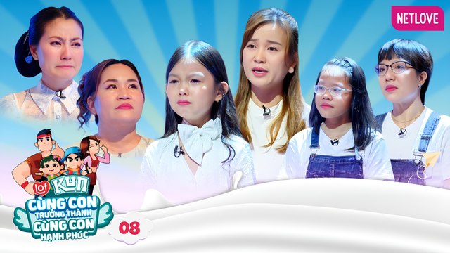 LOF KUN Cùng Con Trưởng Thành Cùng Con Hạnh Phúc - Tập 08