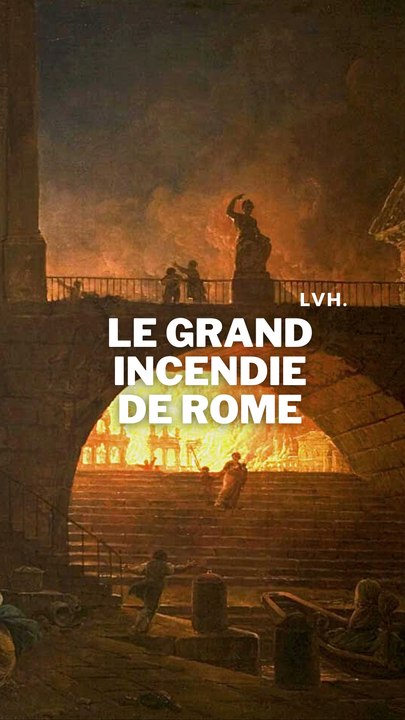 Le GRAND INCENDIE de Rome Vidéo Dailymotion