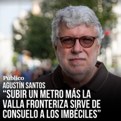 Скачать видео: Agustín Santos, ‘número dos’ de Sumar, sobre Melilla: “Subir un metro más la valla fronteriza y poner más dispositivos sirve de consuelo a los imbéciles”