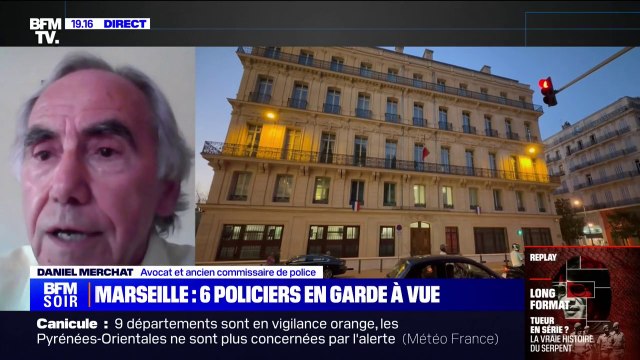 Policiers en garde à vue à Marseille: Il est inadmissible que l'IGPN soit sous l'autorité du ministre de l'Intérieur , pour Me Daniel Merchat (avocat et ancien commissaire de police)
