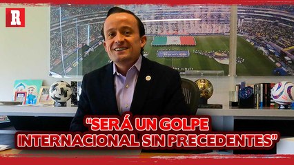 La Leagues Cup "Será un golpe internacional SIN PRECEDENTES": Mikel Arriola