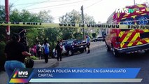 Matan a policía municipal en Guanajuato Capital