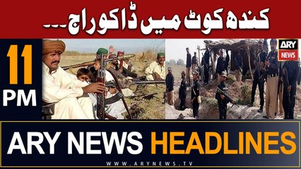 ARY News 11 PM Headlines 19th July 2023 | Kandhkot Mein Daku Raj