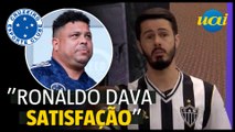SAF do Galo: Fael elogia postura de Ronaldo no Cruzeiro