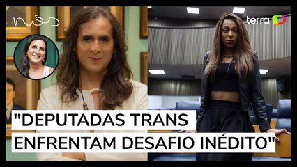 Deputadas trans eleitas têm desafio inédito pela frente