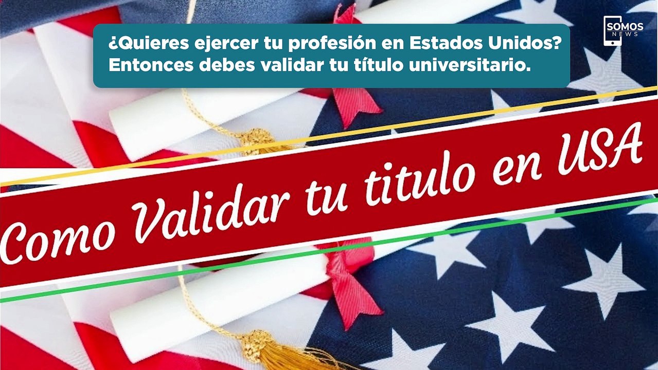 Trabaja en Estados Unidos; así puedes validar tu título universitario