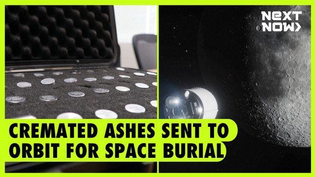 Cremated ashes sent to orbit for space burial | NEXT NOW