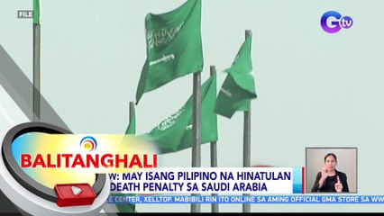 May isang Pilipino na hinatulan ng death penalty sa Saudi Arabia — DMW | BT