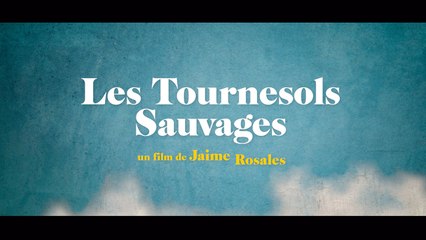 Les Tournesols Sauvages (2022) VOST-FR