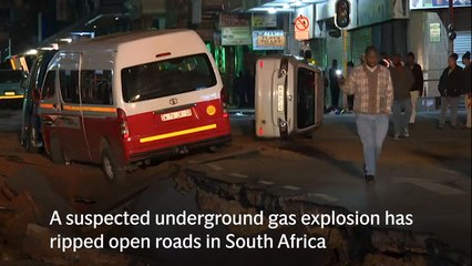 Johannesburg: Suspected gas explosion rips up roads in South Africa’s biggest city