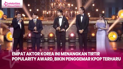 Empat Aktor Korea Ini Menangkan TIRTIR Popularity Award, Bikin Penggemar Kpop Terharu