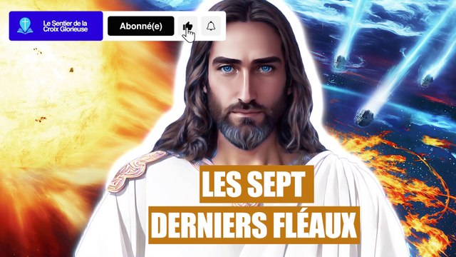 19. Les sept derniers fléaux. | Prophéties de Jésus-Christ révélées à Maria Valtorta