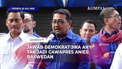 Jawab Demokrat Jika AHY Tak Jadi Cawapres Anies Baswedan