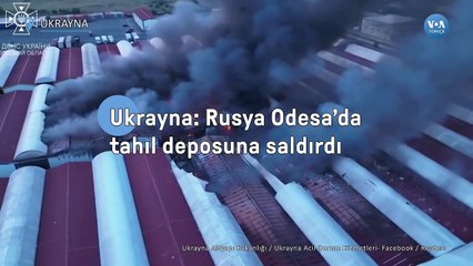 Ukrayna: “Rusya Odesa’da tahıl deposuna saldırdı”