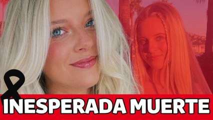 MUERE la JOVEN influencer, Annabelle Ham