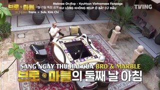 [VIETSUB] BRO & MARBLE - PHẦN CÔNG CHIẾU TRƯỚC