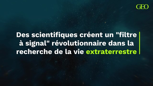Vie extraterrestre : des scientifiques créer un filtre à signal révolutionnaire pour la recherche