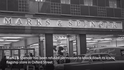 M&S plans to demolish flagship Oxford Street store rejected by Michael Gove