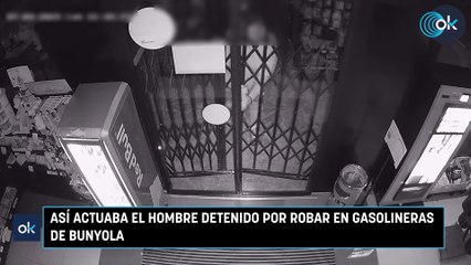 Así actuaba el hombre detenido por robar en gasolineras de Bunyola