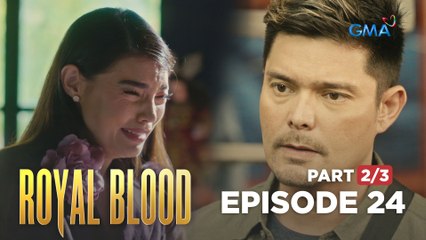 Royal Blood: Unveiling Margaret's secret (Full Episode 24 - Part 2/3)