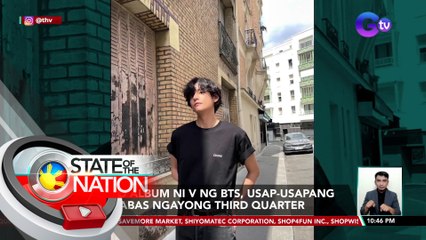 Solo album ni V ng BTS, usap-usapang ilalabas ngayong third quarter | SONA