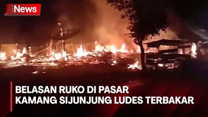 Belasan Ruko di Pasar Kamang Sijunjung Ludes Terbakar, Api Diduga dari Korsleting Listrik