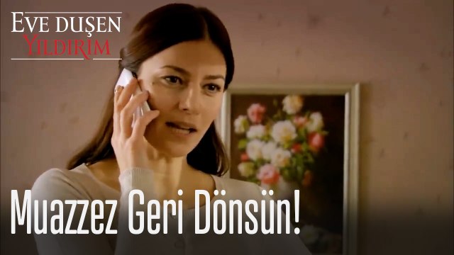 Muazzez geri dönsün! - Eve Düşen Yıldırım