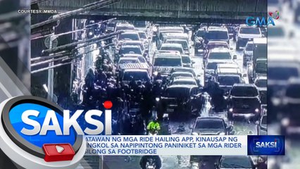 Mga kinatawan ng mga ride hailing app, kinausap ng MMDA tungkol sa napipintong paniniket sa mga rider na sumisilong sa footbridge | Saksi