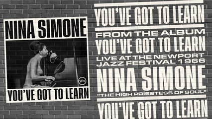 Nina Simone - You’ve Got To Learn (Live at Newport Jazz Festival, Newport, RI / July 2, 1966 / Audio)