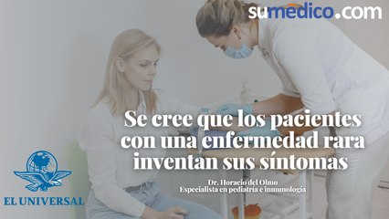 Se cree que los pacientes con una enfermedad rara inventan sus síntomas,  entrevista con el Dr. Horacio del Olmo